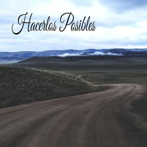 Hacerlos Posibles - Música Relajante