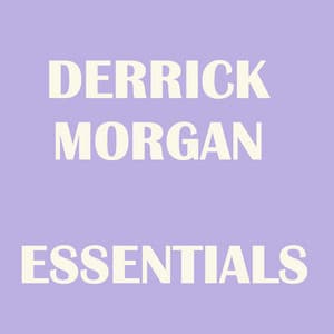 Derrick Morgan Essentials - Derrick Morgan