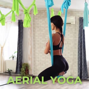 Rhythms for Aerial Yoga: Floating in Harmony and Balance - Yogi Zone
