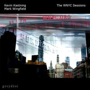 The WNYC Sessions - Kevin Kastning