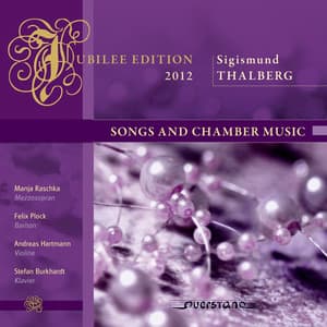 Jubilee Edition 2012: Songs and Chamber Music - Sigismond Thalberg