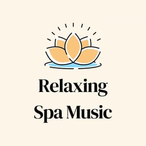 Relaxing Spa Music - The Relaxed Guy