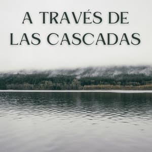 A Través De Las Cascadas - Cascada en la distancia