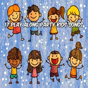 17 Play Along Party Kids Songs - Kids Party Music Players
