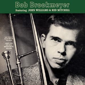 Bob Brookmeyer Featuring John Williams & Red Mitchell - Bob Brookmeyer