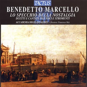 Marcello: Lo Speccio della Nostalgia - Benedetto Marcello