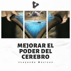 Mejorar El Poder Del Cerebro - Leyendo Música
