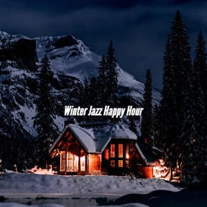 Winter Jazz Happy Hour - Brunch Jazz Playlist