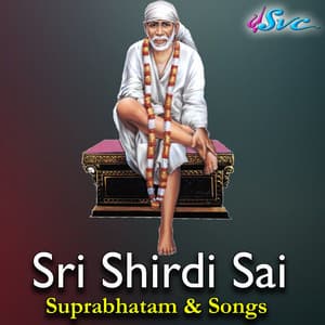 Sri Shirdi Sai Suprabhatam & Songs - Gopi Kapurnima