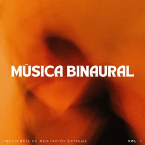 Música Binaural: Frecuencia De Meditación Extrema Vol. 1 - 432 Hz Destruye Bloqueos Inconscientes