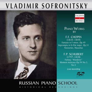 Chopin & Schubert: Piano Works - Vladimir Sofronitsky