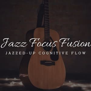 Jazz Focus Fusion: Coffee Lounge Concentration - Jazz Lounge Bar Radio