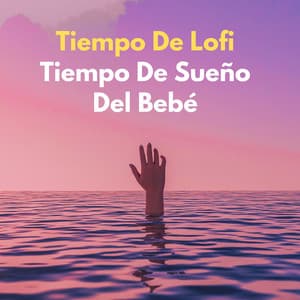 Tiempo De Lofi: Tiempo De Sueño Del Bebé - Escalofrío de estudio Lo Fi