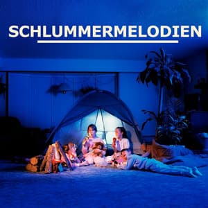 Schlummermelodien - Kinderlieder Schlaflieder