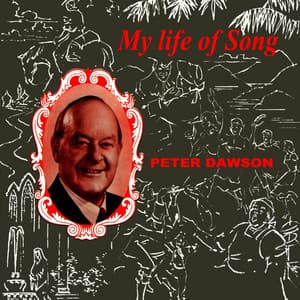 My Life Of Song - Peter Dawson