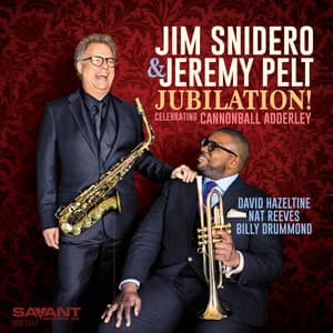 Jubilation! Celebrating Cannonball Adderley - Jim Snidero
