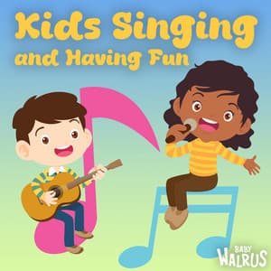 Kids Singing and Having Fun - Baby Walrus