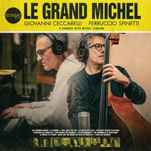Le grand Michel - Giovanni Ceccarelli