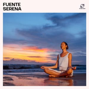 Fuente Serena: Música de Meditación - Musica para Meditar