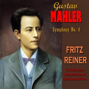 Mahler Symphony No. 4 G Major - Gustav Mahler