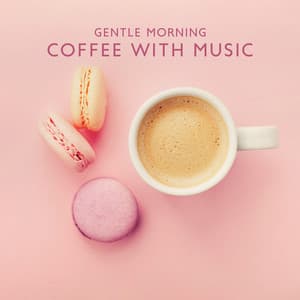 Gentle Morning Coffee with Music of Latin America: Relaxing and Pleasure Time - Cafe Latino Dance Club
