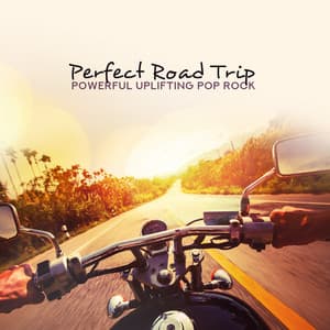 Perfect Road Trip: Powerful Uplifting Pop Rock, Refreshing Instrumental Background for Long Journeys - Journey Car Crew