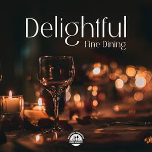 Delightful Fine Dining: Delicate Jazz Background for Restaurant, Elegant Atmosphere for Dinner - Restaurant Background Music Academy