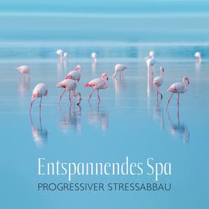 Entspannendes Spa: Progressiver Stressabbau, Ganzkörpermassage, Wohlbefinden und Wellness mit ASMR Spa, Exotische Vögel ASMR - Entspannende SPA Musik Zone