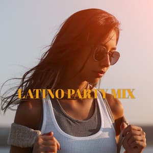 Latino Party Mix - Feel Sensual Brazil Vibes, Dance, Good Mood All Night Long - Instrumental Piano Universe