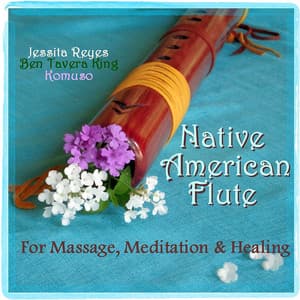 Native American Flute for Massage, Meditation & Healing - Jessita Reyes