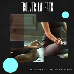 Trouver la Paix - Sanctuaire de méditation bouddhiste