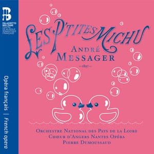 Les P'tites Michu - André Messager