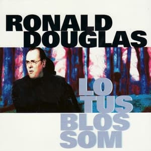 Lotus Blossom - Ronald Douglas