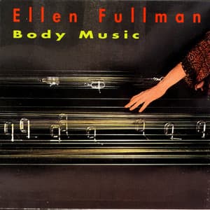 Body Music - Ellen Fullman
