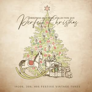 Christmas Jazz Music Collection 2021: Perfect Christmas - 1920s, 30s, 40s Festive Vintage Tunes, Julenissen Xmas Band of the 40s, 1930's Vintage Christmas Music Mix - Chritmas Jazz Music Collection