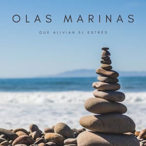 Olas Marinas Que Alivian El Estrés - Paz Interior