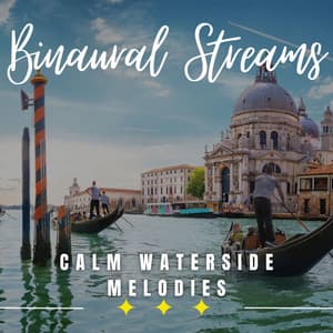 Tranquil Streams: Binaural Waterscapes - Sundance Darling