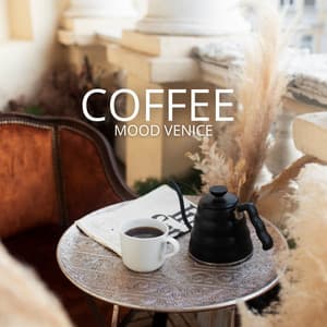 Coffee & Mood Venice Corner: Your Cozy Retreat for Coffee, Conversations, and Venetian Charm - Coffee Lounge Collection