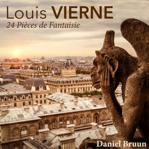 Louis Vierne: 24 Pièces de Fantaisie - Louis Vierne