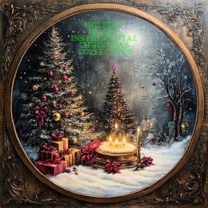 Holiday Magic- Instrumental Christmas Collection - Best Christmas Playlist 2023