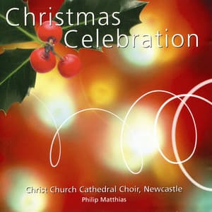 Christmas Celebration - Christ Church Cathedral Choir