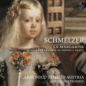 Schmelzer: La Margarita/ Musica - Johann Heinrich Schmelzer