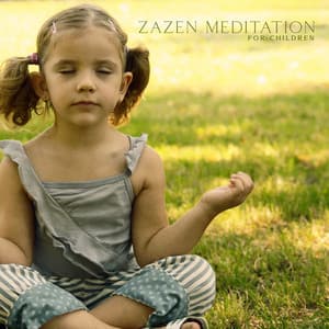 Zazen Meditation for Children: Asian Ambient for ADHD Therapy - Child Care Specialists