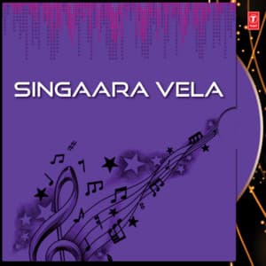 Singaara Vela - Malaysia Vasudevan