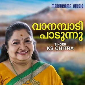 Vaanambadi Paadunnu - K. S. Chithra