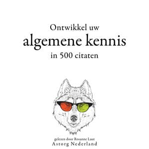 Ontwikkel uw algemene kennis in 500 citaten - William Shakespeare