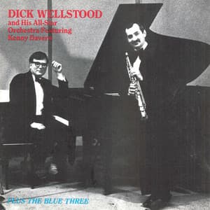 Dick Wellstood- Kenny Davern - Dick Wellstood