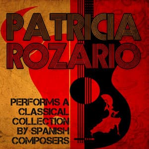Patricia Rozario Performs a Classical Collection by Spanish Composers - Patricia Rozario