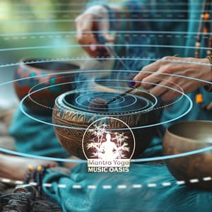 Tibetan Bells & Singing Bowls: Healing Reiki, Yoga, and Chakra Meditation - Mantra Yoga Music Oasis