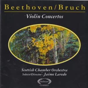 Beethoven & Bruch Violin Concertos - Jaime Laredo